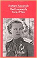 Svetlana Alexievich. The unwomanly face of war. Penguin books. London. 2017 
